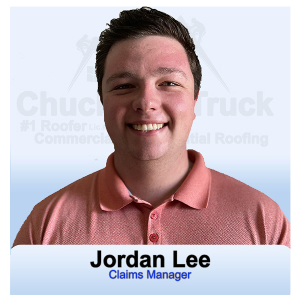 Jordan Lee Claims Manager at Chuck In A Truck Roofing